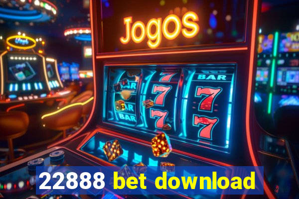 22888 bet download